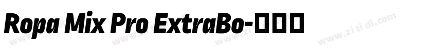 Ropa Mix Pro ExtraBo字体转换
